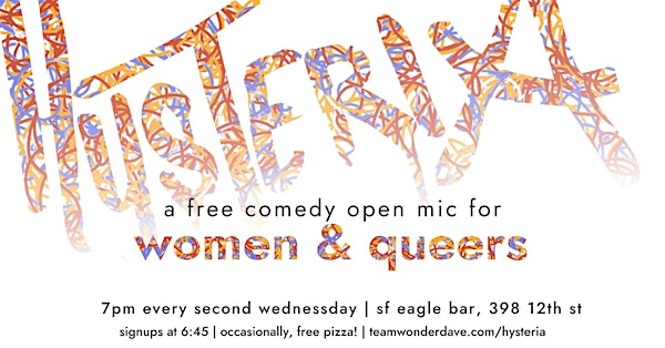 Hysteria Comedy Open Mic for Women and Queers | SF Eagle