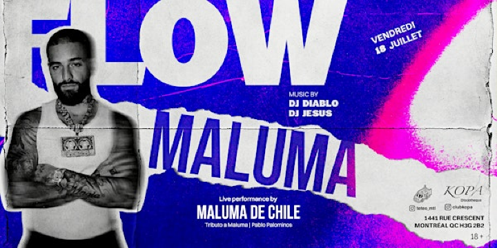 Flow maluma | 1441 Rue Crescent