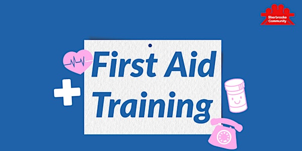 First Aid Training - Basic Certification | Sherbrooke Community League
