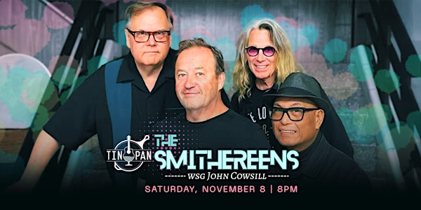 The Smithereens wsg vocalist John Cowsill | The Tin Pan
