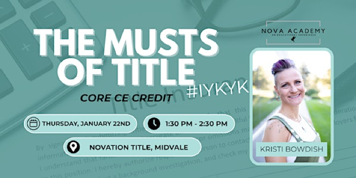 The Musts of Title (CORE CE) -  NOVA ACADEMY | Novation Title Insurance