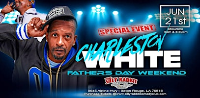 Silly Rabbit Comedy Club Presents Charleston White | Silly Rabbit Comedy Club