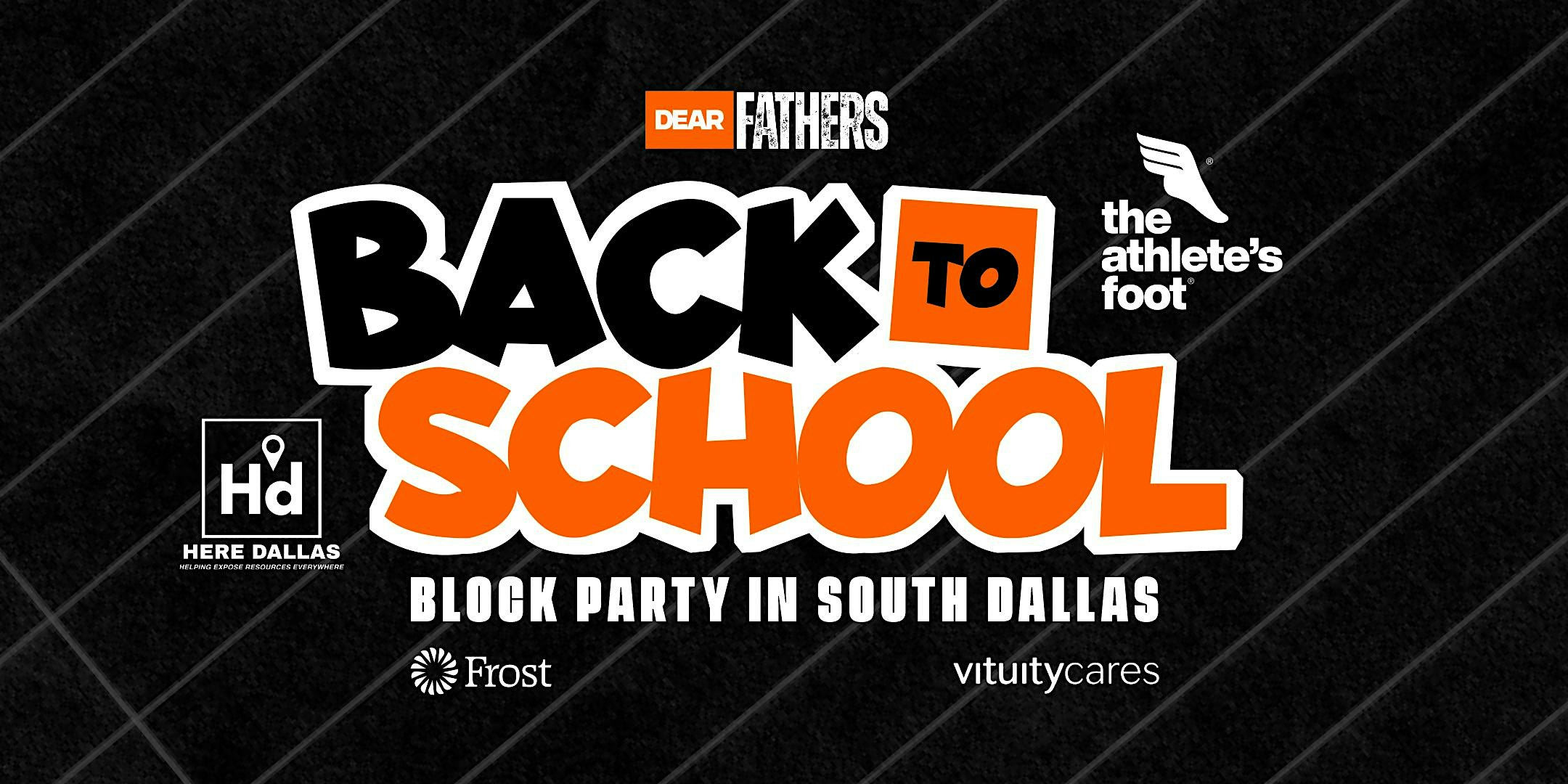 Dear Fathers | Back To School Block Party | 2320 Martin Luther King Jr Blvd