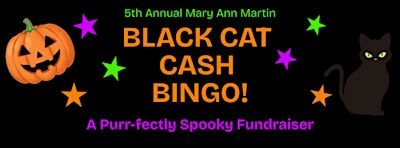5th Annual Mary Ann Martin Black Cat Cash Bingo | Frederick Elks 684