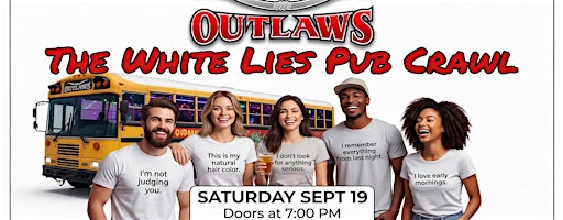 OUTLAWS & CHESS  present the WHITE LIES  PUBCRAWL | Outlaws Country Rock Bar