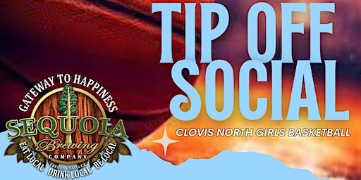 TIP OFF SOCIAL (Fresno) | Sequoia Brewing