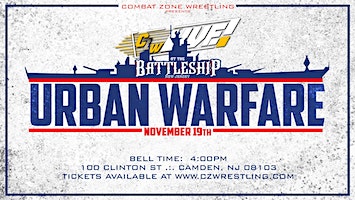 CZW Live! At the Battleship NJ - Urban Warfare | Battleship New Jersey