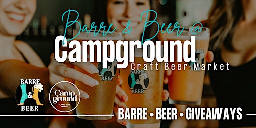 Barre & Beer @ Campground Craft Beer Market | Campground Craft Beer Market
