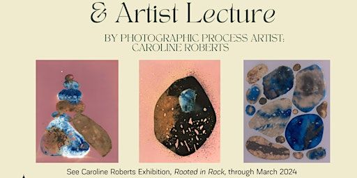Artist Lecture: Caroline Roberts, Photographic Process Artist | Pearl Fincher Museum of Fine Arts