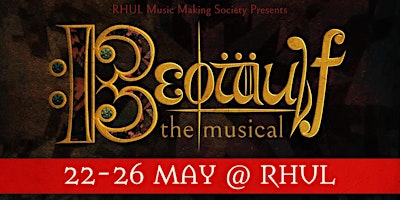 Beowulf the Musical at Royal Holloway University of London | Shilling Auditorium - Royal Holloway University of London