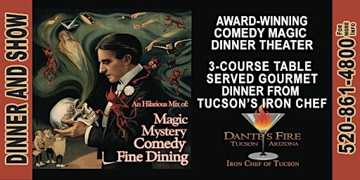 Mother's Day Mystery & Magic Dinner Theater -"Murder at the Magic Show" | Magic & Mystery Dinner Theater at Dante's Fire 2526 E Grant Rd