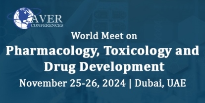 Pharmacology, Toxicology &amp; Drug Development 2024 | Dubai