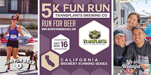 5k Beer Run x Transplants Brewing | 2024 California Brewery Running Series | Transplants Brewing Company