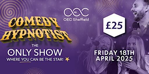 Comedy Hypnotist | The OEC Sheffield