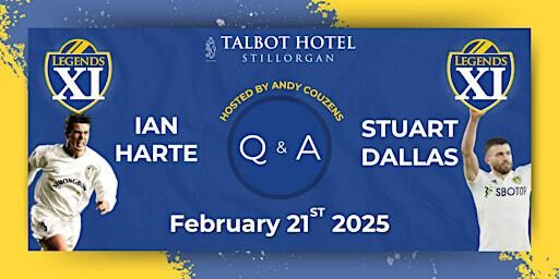 Q&A with Leeds Legends, Ian Harte & Stuart Dallas | Talbot Hotel Stillorgan