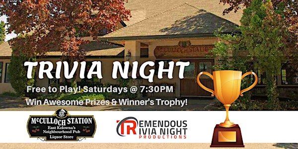 Kelowna McCulloch Station Saturday Night Trivia! | McCulloch Station Pub