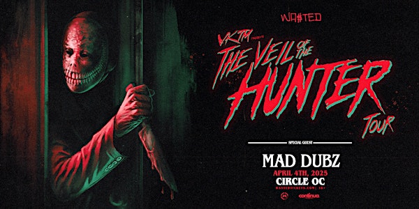 Orange County: VKTM - VEIL OF THE HUNTER TOUR @ The Circle OC [18+] | The Circle OC