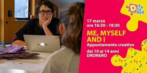 ME, MYSELF AND I - laboratorio creativo | Via IV Novembre, 7