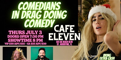 COMEDIANS IN DRAG DOING COMEDY | Cafe Eleven