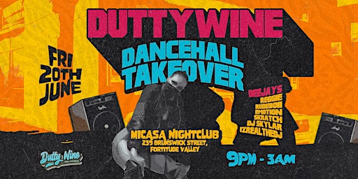 Duttywine(Dancehall Takeover) | Mi Casa Nightclub Brisbane