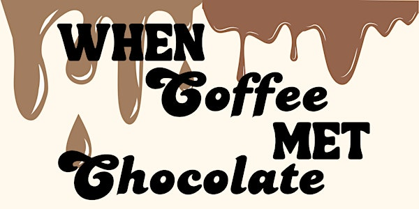 When Coffee Met Chocolate - A Specialty Coffee + Chocolate Tasting Workshop | MakerLabs