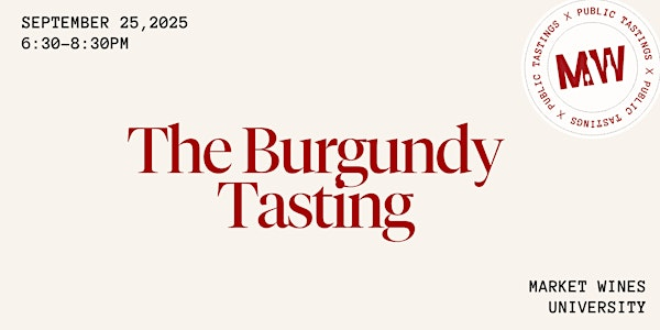 The Burgundy Tasting | Market Wines- University District