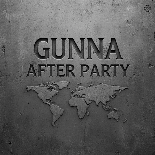 GUNNA WORLD TOUR AFTER PARTY - TORONTO | TBA