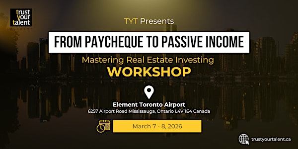 Paycheque to Passive Income - Toronto | Element Toronto Airport