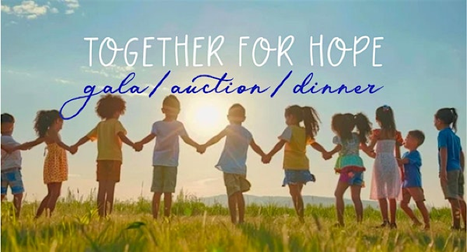 TOGETHER FOR HOPE!  A gala/ dinner/ auction supporting Love 146 | Machias Meadows