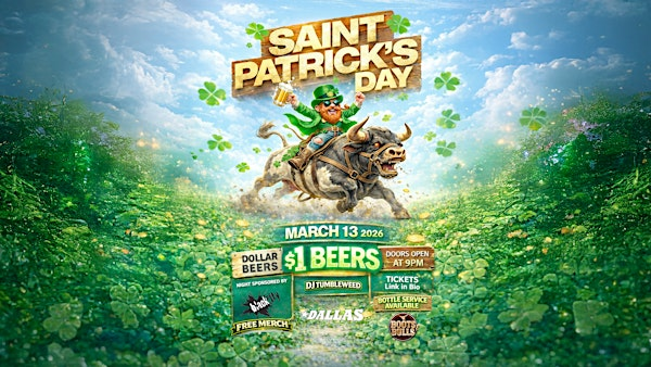 St Patricks Party Friday - DALLAS - BOOTS & BULL | Dallas Night Club