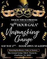 JCSU MSW "11th HOUR GALA" UNMASKING CHANGE | The Crown Venue Clt