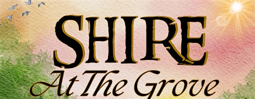 Shire at the Grove - Ren Faire, Market, Books, TT Games & Festival | Locust Grove Historic Site