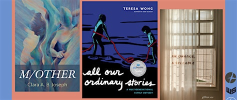 Motherhood & Writing: Teresa Wong, Gillian Sze & Clara A. B. Joseph | The Next Page