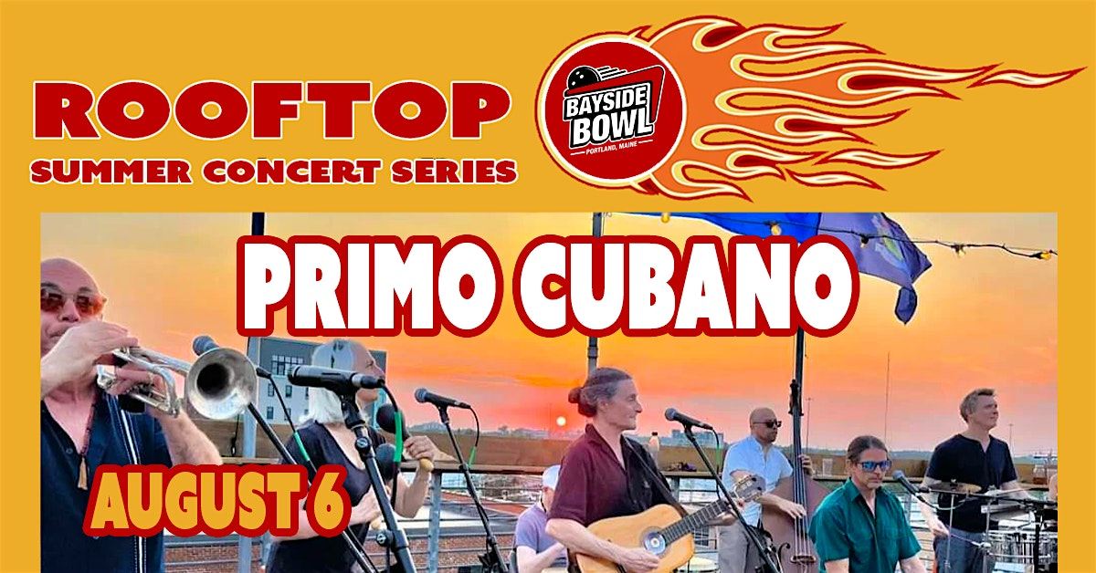 Primo Cubano live on the Bayside Bowl Roof | all-ages | Bayside Bowl
