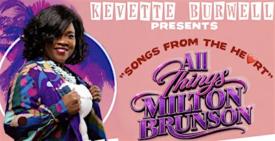 Songs from the Heart - All Things Milton Brunson | Alexander Memorial Baptist Church