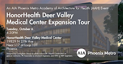 HonorHealth Deer Valley Medical Center Expansion Tour | HonorHealth Deer Valley Medical Center