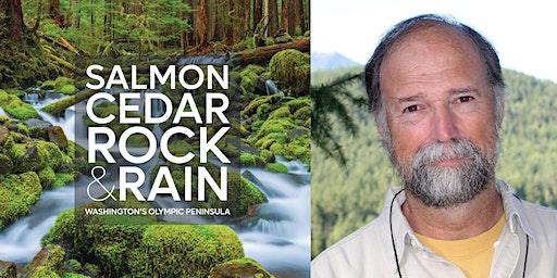 Tim McNulty, Salmon, Cedar, Rock & Rain: Washington's Olympic Peninsula (Bellingham) | Village Books and Paper Dreams