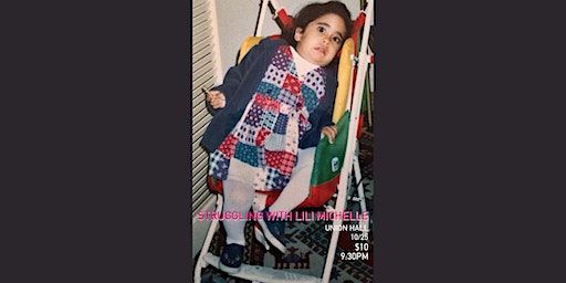 Struggling with Lili Michelle | Union Hall