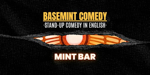 BASEMINT COMEDY • Stand-up Comedy in English • SUNDAY | Mint Bar
