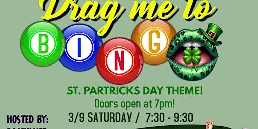 DRAG ME TO BINGO! SAINT PATRICK'S . SATURDAY, MARCH 9TH, 2024 | Scranton, Pa
