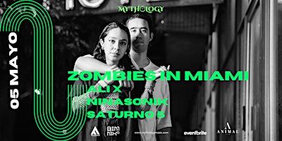 ZOMBIES IN MIAMI , ALIX, NINASONIK, SATURNO5 | Animal Club