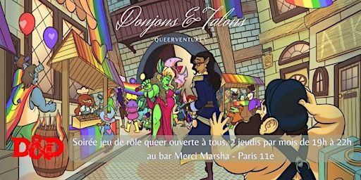 Queerventures - Donjons & Talons - D&D par Footbridge | Merci·Marsha, Rue Richard Lenoir, Paris, France
