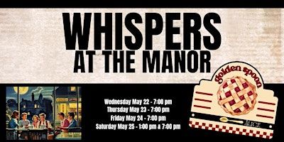 Whispers at the Manor - Wednesday Evening | Claresholm Community Centre