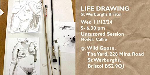 Life Drawing - 11/12/24 St Werburghs Bristol | Ashley Vale Action Group - Wildgoose Space