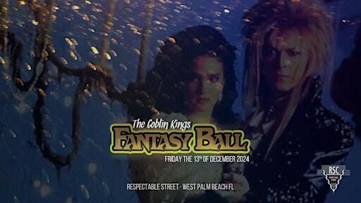 3rd Annual Goblin Kings Fantasy Ball | Respectable Street