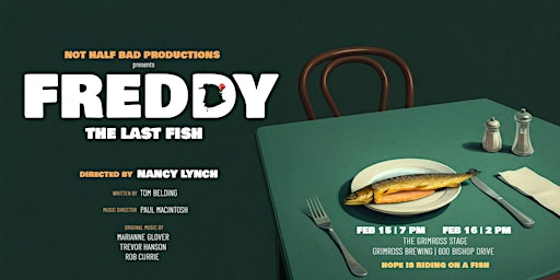 Freddy - The Last Fish | A play on the Grimross stage | Grimross Brewing