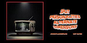 Split Personalities Alternate Dimensions World Premiere | Facets