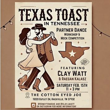 Texas Toast in Tennessee: Partner Dance Workshop and Mock Competition | Cotton Eyed Joe