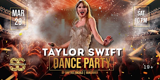 Taylor Swift Dance Party - Swifties Socials (Vancouver) Mar 29 | Gorg-O-Mish Nightclub