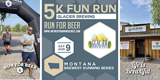 5k Beer Run x Glacier Brewing Co. | 2025 Montana Brewery Running Series | Glacier Brewing Co